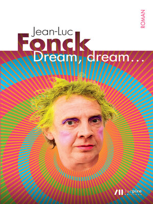 cover image of DREAM, DREAM... qui sonne à la porte de mon rêve?